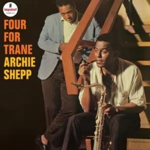 Archie Shepp – Four For Trane (Verve Vault Series Vinyl)