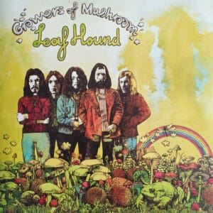 Leaf Hound – Growers Of Mushroom (Green Translucent Vinyl)