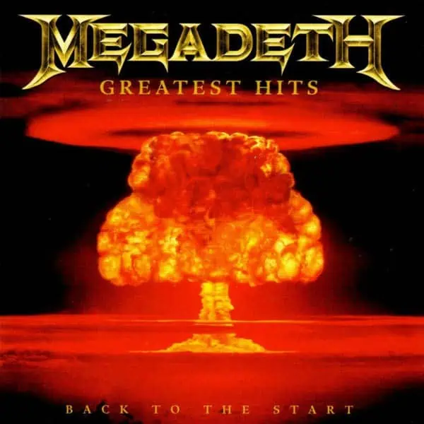 Megadeth – Greatest Hits - Back To The Start