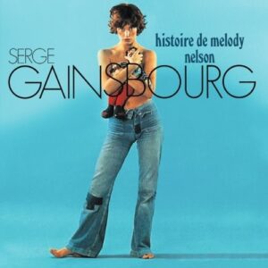 Serge Gainsbourg – Histoire De Melody Nelson