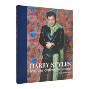 Harry Styles and The Clothes He Wears (Book)