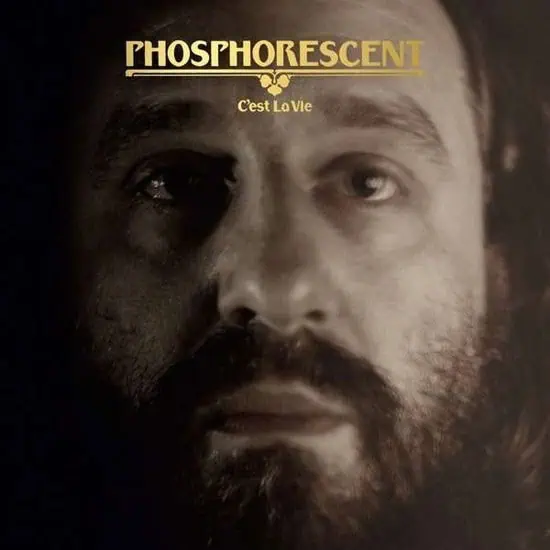 Phosphorescent – C’est La Vie (Colored Vinyl)