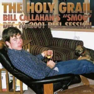 Bill Callahan's "Smog" – The Holy Grail: Bill Callahan's "Smog" Dec. 10, 2001 Peel Session (Vinyl)