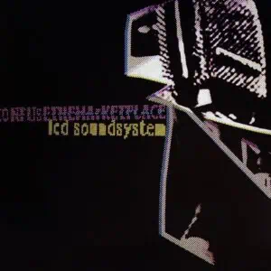 LCD Soundsystem – Confuse The Marketplace