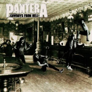 Pantera – Cowboys From Hell
