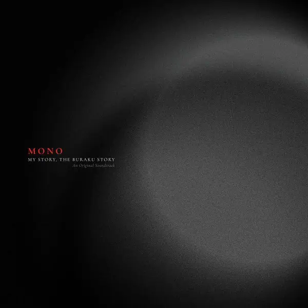 Mono – My Story, The Buraku Story: An Original Soundtrack (Vinyl)