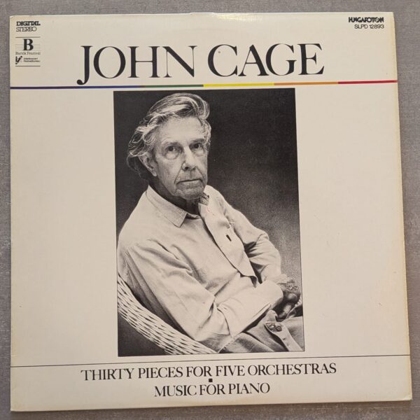 John Cage, Savaria Symphony Orchestra – Thirty Pieces For Five Orchestras / Music For Piano: 1987 Hungary Press (יד שנייה)