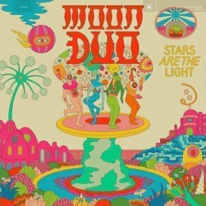 Moon Duo – Stars Are The Light