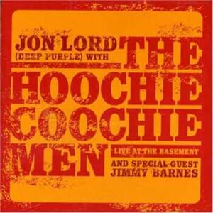 Jon Lord With The Hoochie Coochie Men And Special Guest Jimmy Barnes – Live At The Basement (2LP Clear Splatter Vinyl + CD)