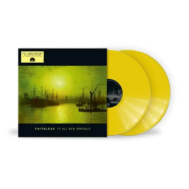 Faithless - To All New Arrivals: RSD 2026 (2LP 20th Anniversary Edition Transparent Yellow Vinyl)