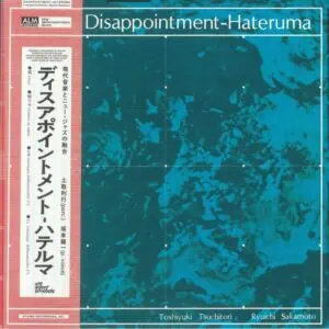 Toshiyuki Tsuchitori, Ryuichi Sakamoto – Disappointment-Hateruma (Vinyl)