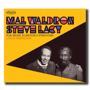 Mal Waldron & Steve Lacy – Play Monk, Ellington & Strayhorn: Live At Yoshi's 1994 (2LP Vinyl)