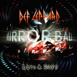 Def Leppard – Mirror Ball: Live & More (3LP Clear Vinyl)