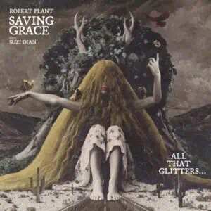 Robert Plant - Saving Grace: All That Glitters… with Suzi Dian: RSD 2026 (Vinyl)