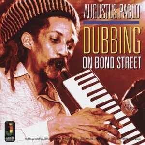 Augustus Pablo – Dubbing On Bond Street (Vinyl)