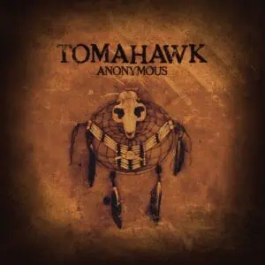Tomahawk – Anonymous (Opaque Tan Colored Vinyl)
