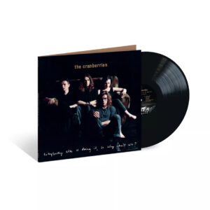 The Cranberries - Everybody Else Is Doing It, So Why Can't We? (33rd Anniversary Vinyl)