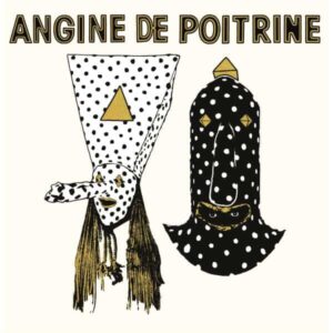 Angine De Poitrine – Vol.1 (Vinyl)
