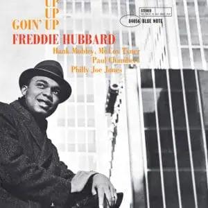 Freddie Hubbard – Goin' Up (Blue Note Classic Vinyl Series)
