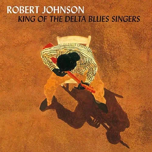 Robert Johnson – King Of The Delta Blues Singers