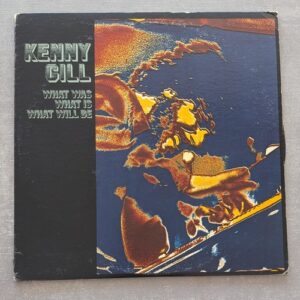 Kenny Gill – What Was, What Is, What Will Be: 1971 USA Promo (יד שנייה)