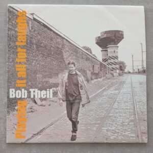 Bob Theil – Playing It All For Laughs: 2003 Belgium Press