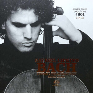 Bach, Gavriel Lipkind – 6 Suites A Violoncello Solo Senza Basso 3CD