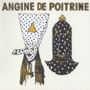 Angine De Poitrine – Vol.1