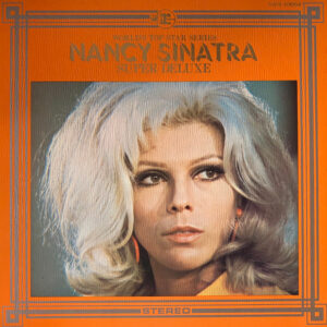 Nancy Sinatra – Super Deluxe: 1970 Japan Press (יד שנייה)