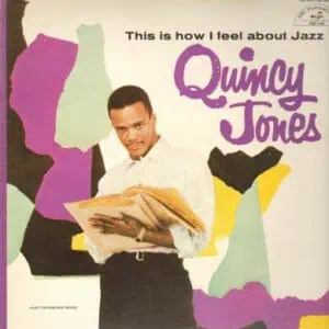 Quincy Jones – This Is How I Feel About Jazz: 1976 Japan Press (יד שנייה)