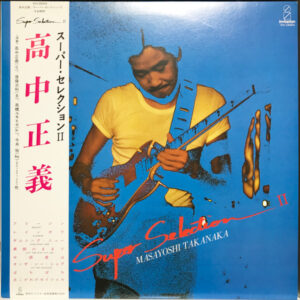 Masayoshi Takanaka – Super Selection II: 1981 Japan Press OBI