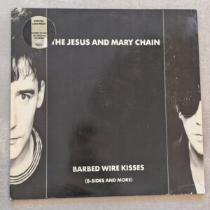 The Jesus And Mary Chain – Barbed Wire Kisses (B-Sides And More): 1988 EU Press (יד שנייה)