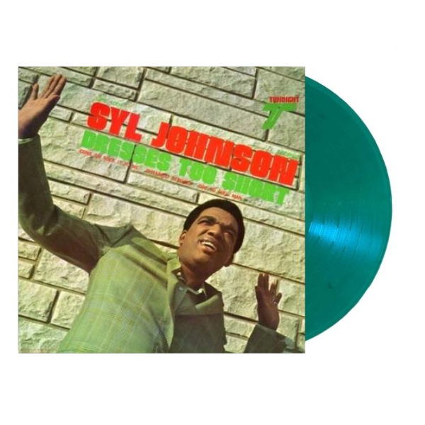 Syl Johnson – Dresses Too Short (Translucent Green Vinyl)