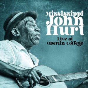Mississippi John Hurt – Live At Oberlin College (2LP Clear Turquoise Vinyl)