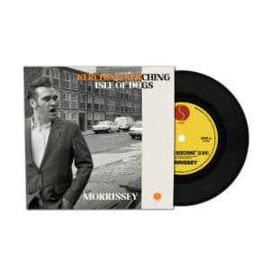 Morrissey – Kerching Kerching / Isle Of Dogs (7" Vinyl 45RPM)