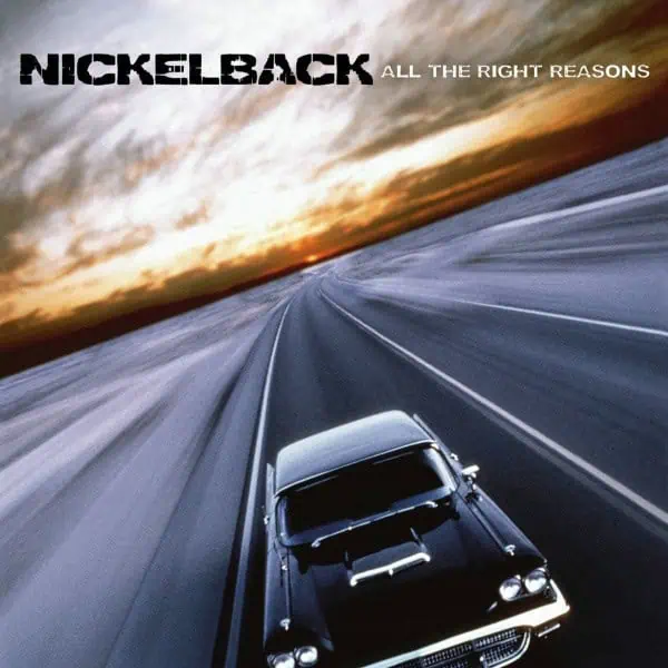 Nickelback – All The Right Reasons