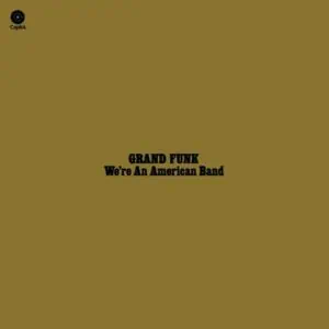 Grand Funk – We're An American Band (Vinyl)